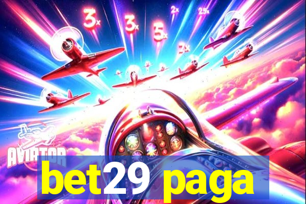 bet29 paga